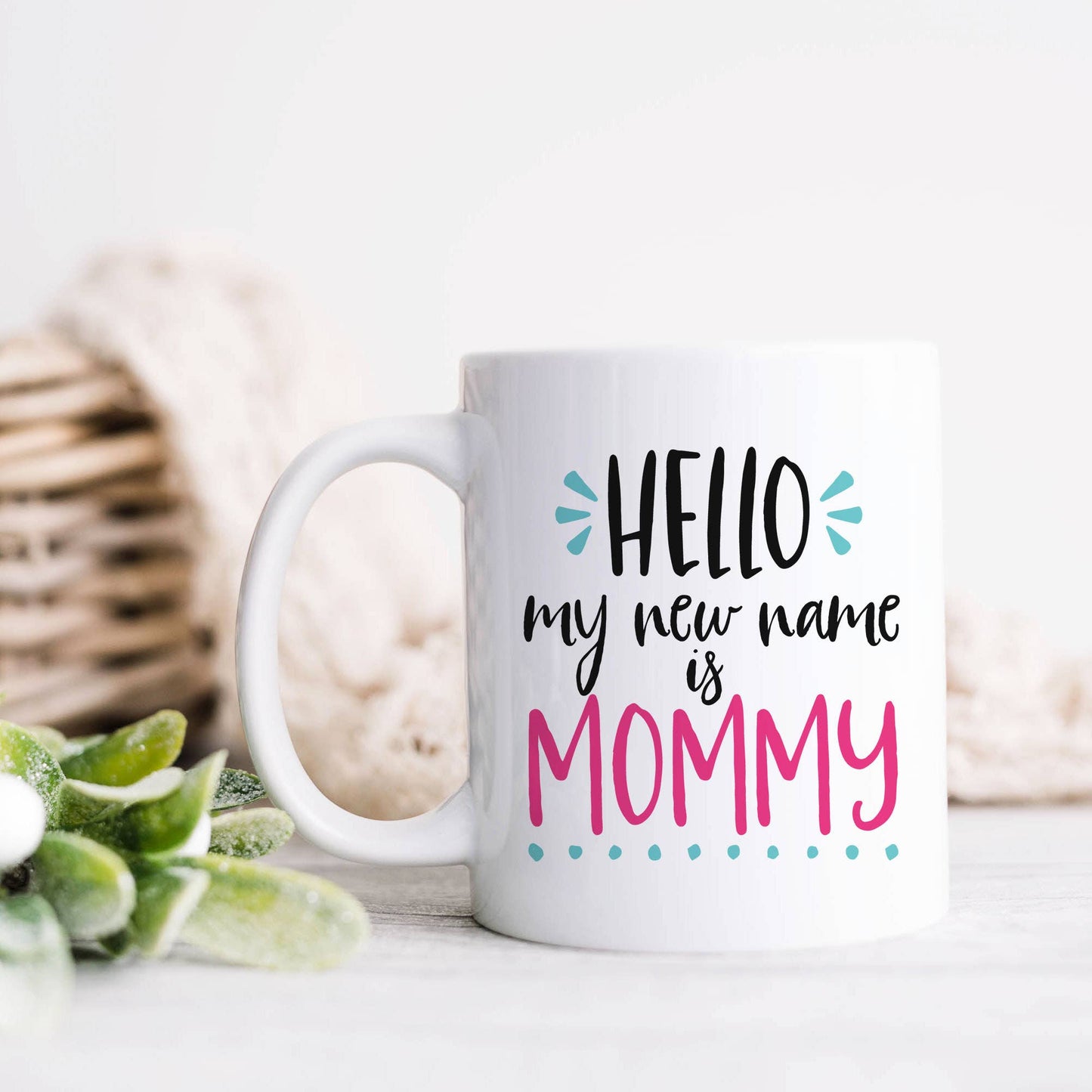 Hello My New Name is Mommy Ceramic Mug, Mother's Gift