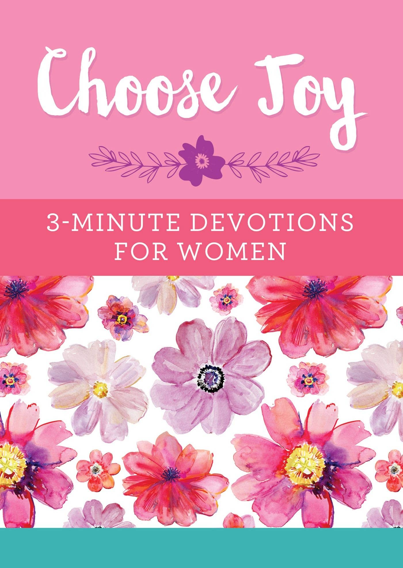 Choose Joy 3-Minute Devotions For Women