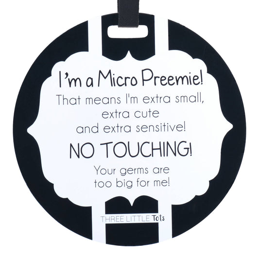 Micro Preemie No Touching Car Seat And Stroller Tag