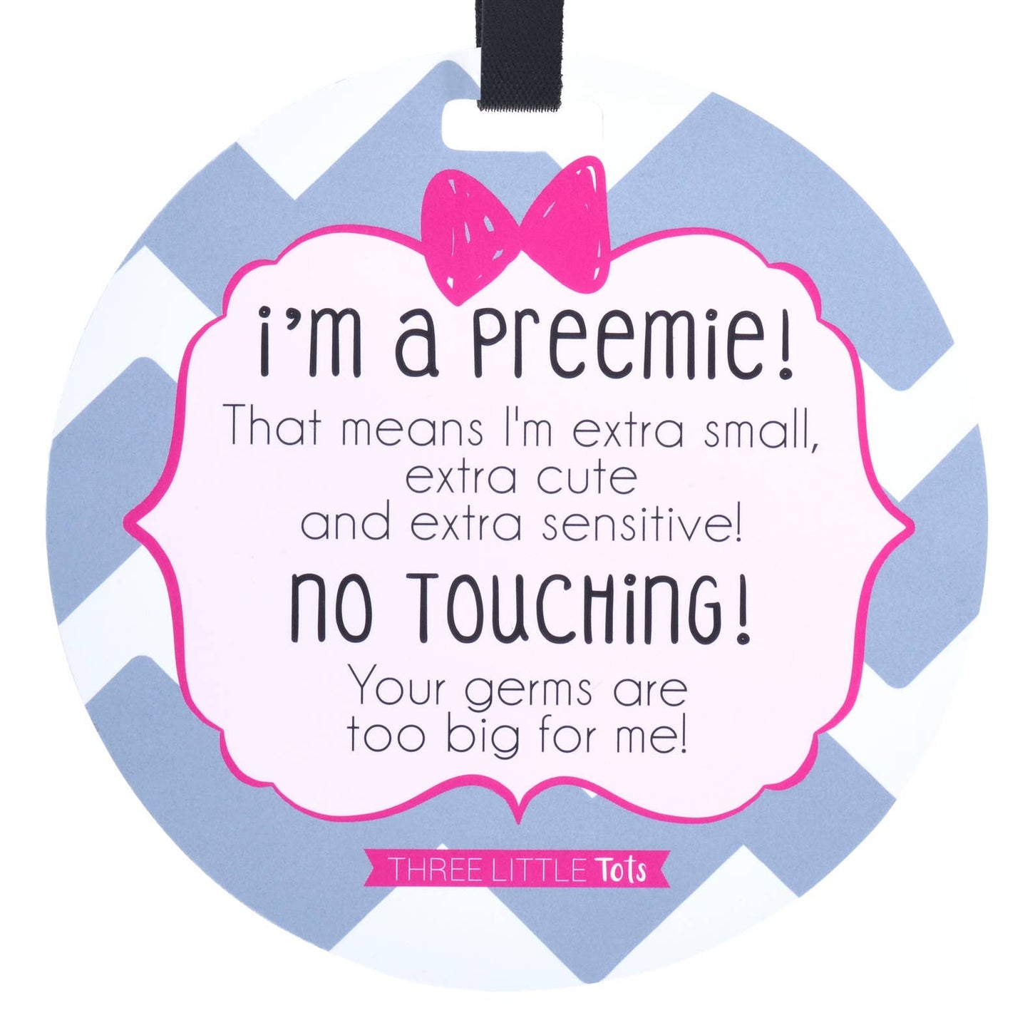 Girl Preemie No Touching Car Seat and Stroller Tag