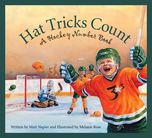 Hat Tricks Count: A Hockey Number Book